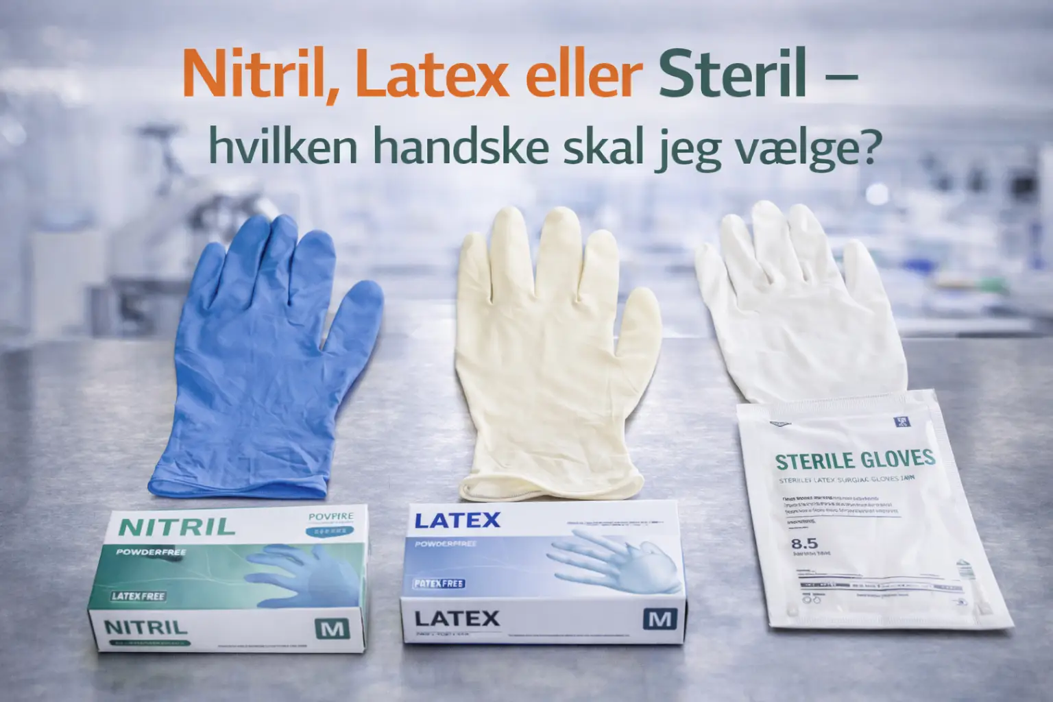 Nitril-, latex- og sterilhandsker